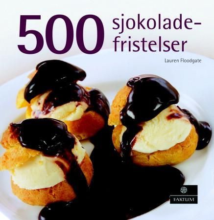 500 sjokoladefristelser 9788202355449 Lauren Floodgate Brukte bøker