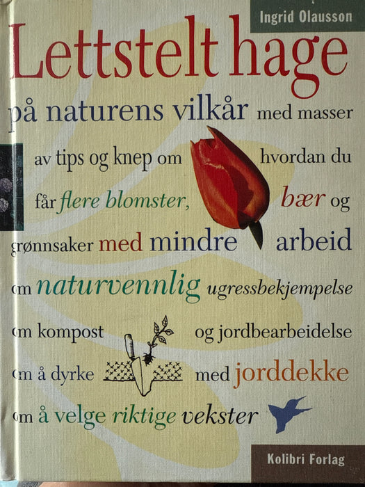 Lettstelt hage på naturens vilkår (Innbundet) - Bokia.no