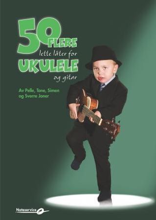 50 flere lette låter for ukulele og gitar 9788280891983 Pelle Joner Tone Joner Simen Joner Sverre Indris Joner Brukte bøker