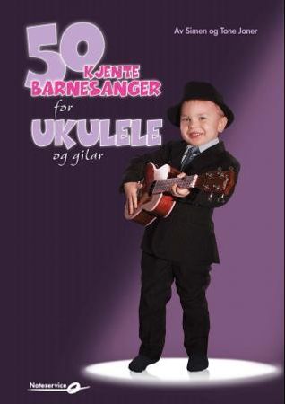 50 kjente barnesanger for ukulele og gitar 9788280892034 Tone Joner Simen Joner Brukte bøker