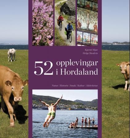 52 opplevingar i Hordaland 9788279591443 Kjersti Mjør Brukte bøker
