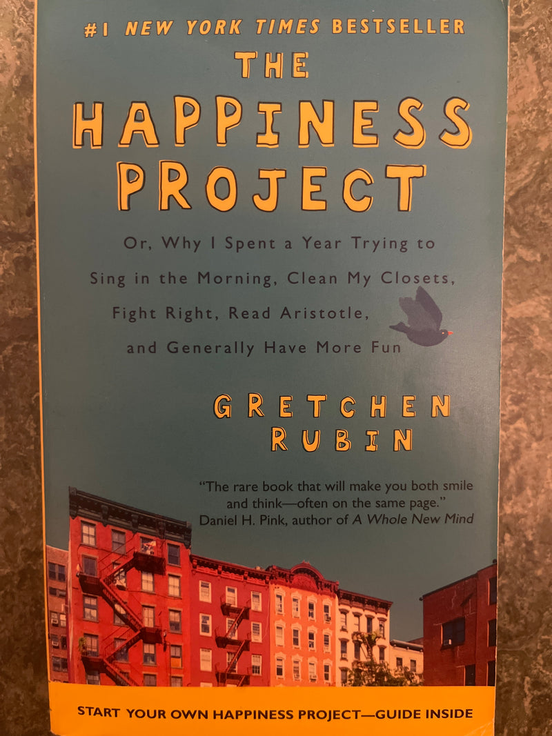 The Happiness Project: Or, Why I Spent a Year Trying to Sing in the Morning, … - Bokia.no