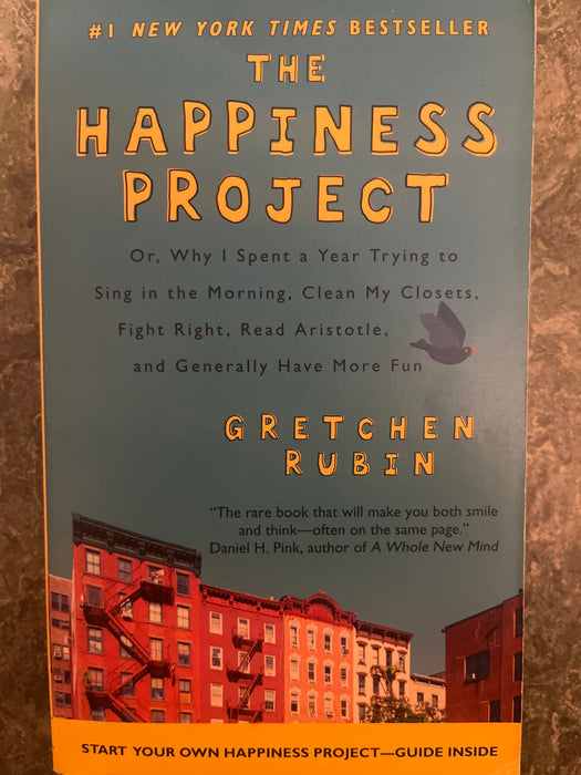 The Happiness Project: Or, Why I Spent a Year Trying to Sing in the Morning, … - Bokia.no