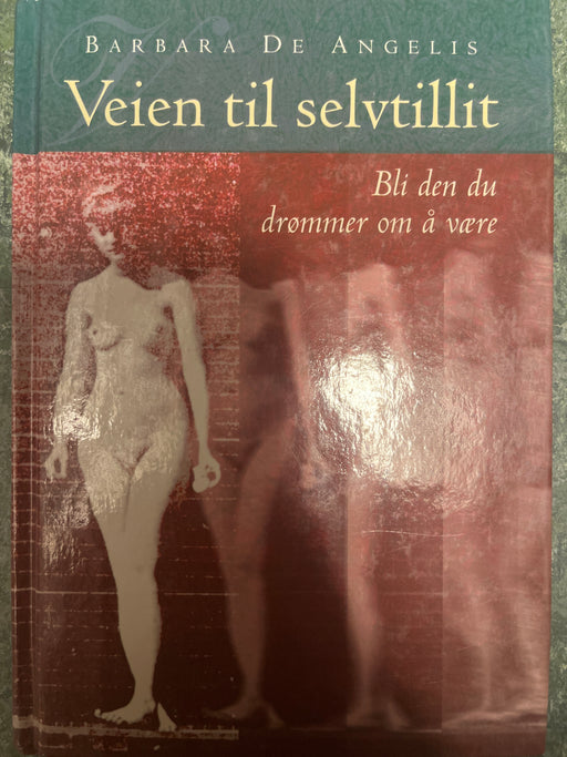 Veien til selvtillit (Innbundet) - Bokia.no