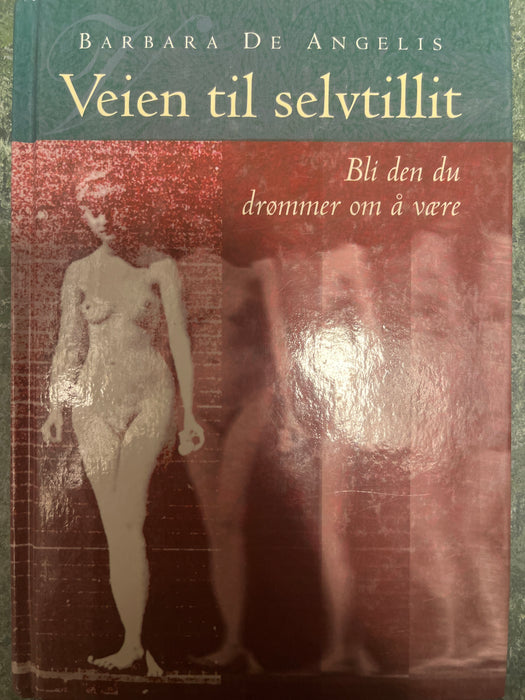 Veien til selvtillit (Innbundet) - Bokia.no