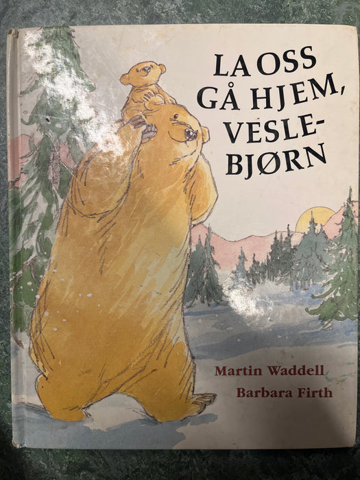 La oss gå hjem, Veslebjørn (Innbundet) - Bokia.no