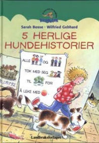 5 herlige hundehistorier 9788252927467 Sarah Bosse Brukte bøker