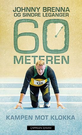 60-meteren 9788202483968 Johnny Brenna Sindre Leganger Brukte bøker