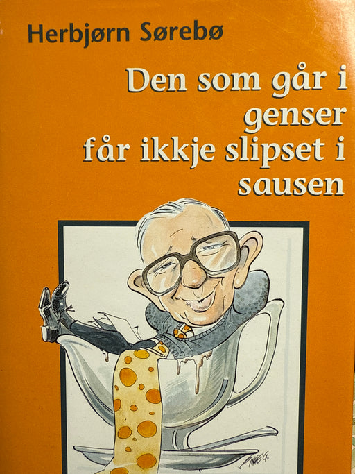 Den som går i genser får ikkje slipset i sausen (Innbundet) - Bokia.no