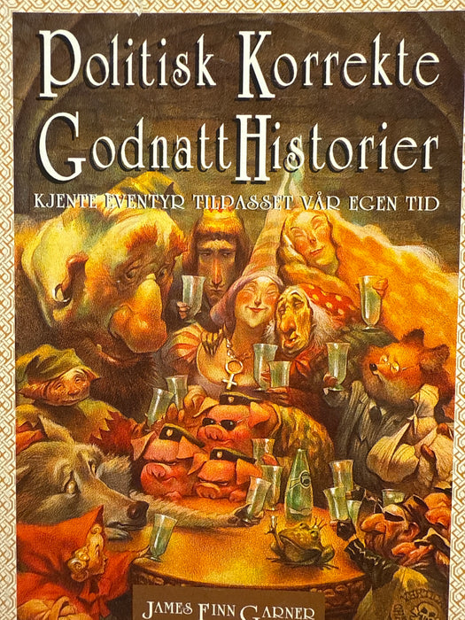 Politisk korrekte godnatthistorier (Innbundet) - Bokia.no