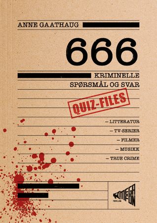 666 kriminelle spørsmål og svar 9788284680026 Anne Gaathaug Brukte bøker