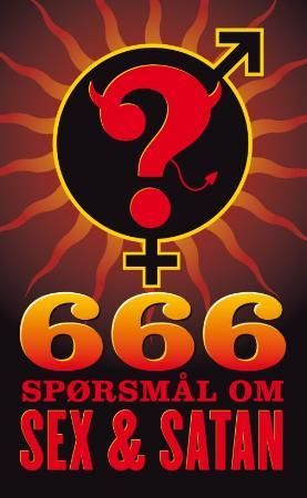 666 spørsmål om sex og Satan ; 666 svar om sex og Satan 9788281560666  Brukte bøker