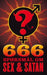 666 spørsmål om sex og Satan ; 666 svar om sex og Satan 9788281560666  Brukte bøker