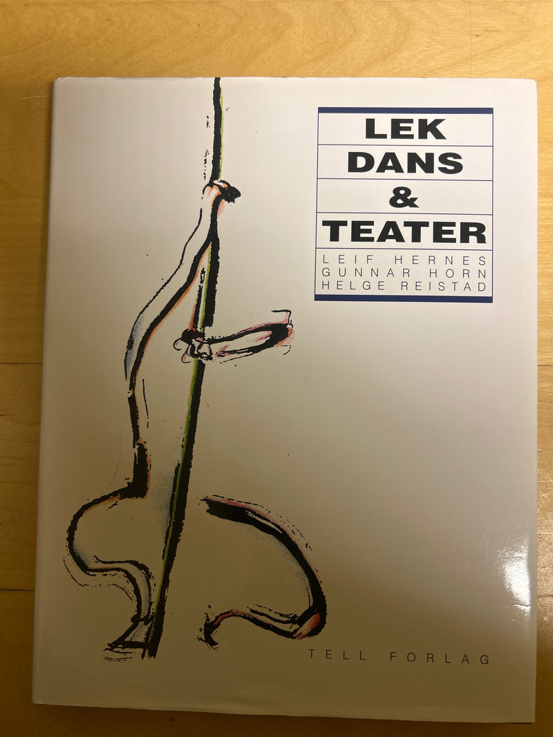Bilde av scenekunstbok "Lek, dans og teater" fra Tell forlag, med fargesterk omslagsillustrasjon og åpen bok.