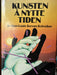 Kunsten å nytte tiden (Innbundet) - Bokia.no