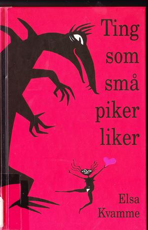Ting som små piker liker (Innbundet) - Bokia.no