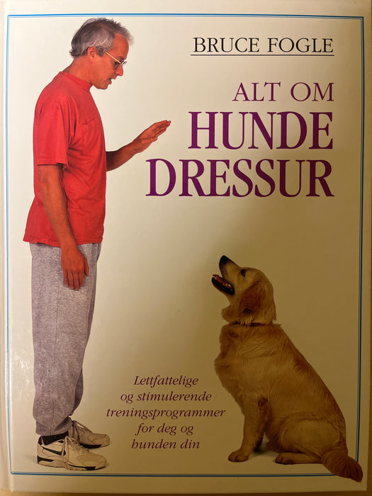 Alt om hundedressur (Innbundet) - Bokia.no