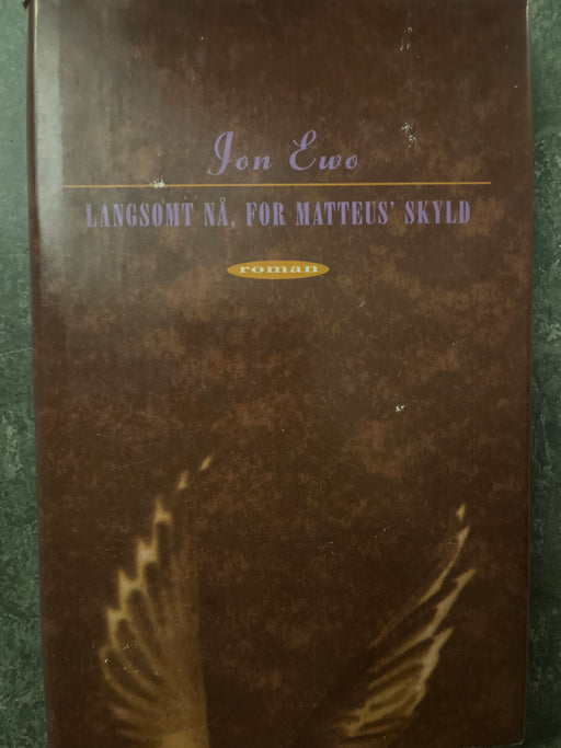 Langsomt nå, for Matteus skyld (Innbundet) - Bokia.no