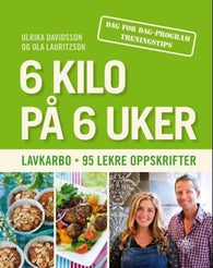 6 kilo på 6 uker 9788272015199 Ulrika Davidsson Ola Lauritzson Brukte bøker