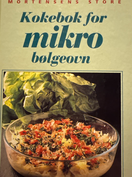 Mortensens store kokebok for mikrobølgeovn (Innbundet) - Bokia.no