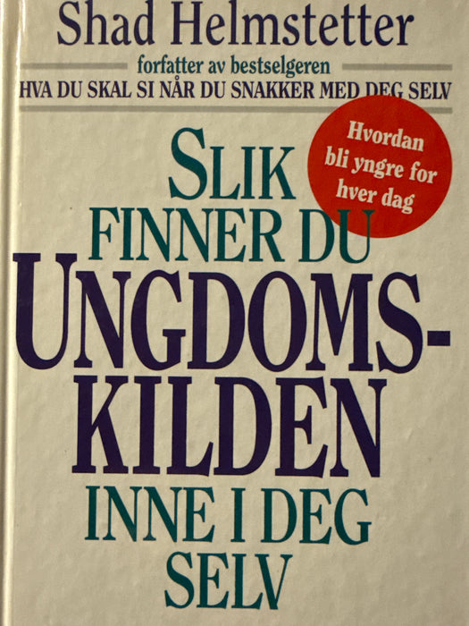 Slik finner du ungdomskilden inne i deg selv (Pocket) - Bokia.no