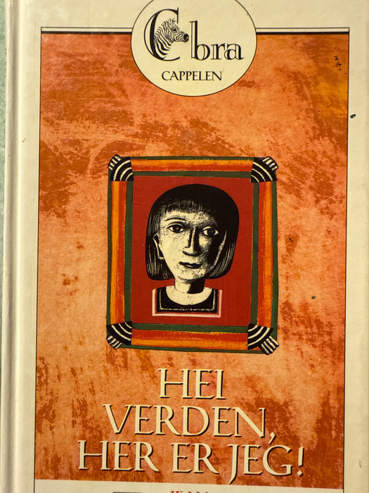 Hei Verden, her er jeg! (Innbundet) - Bokia.no