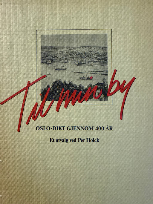 Til min by (Innbundet) - Bokia.no