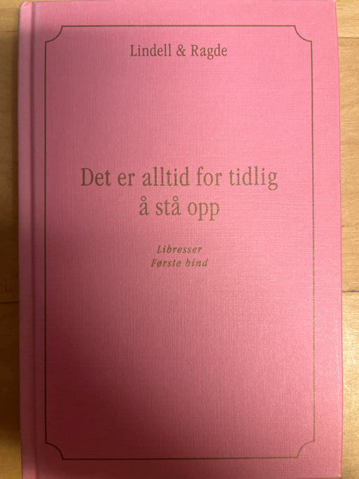 Det er alltid for tidlig å stå opp (Innbundet) - Bokia.no
