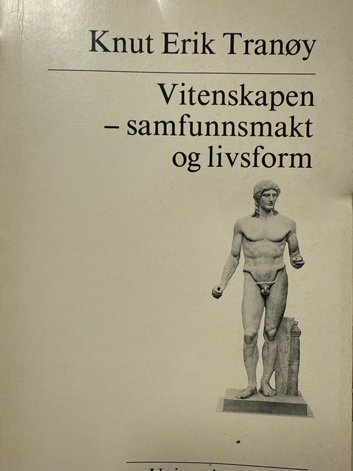 Vitenskapen, samfunnsmakt og livsform - Bokia.no