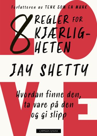 8 regler for kjærligheten 9788202822392 Jay Shetty Brukte bøker