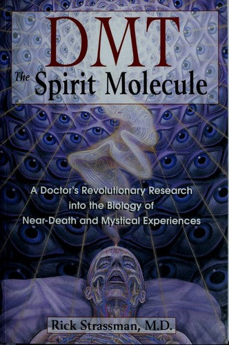 Dmt : the Spririt Molecule: A Doctors Revolutionary Research into the Biology… (Pocket) - Bokia.no