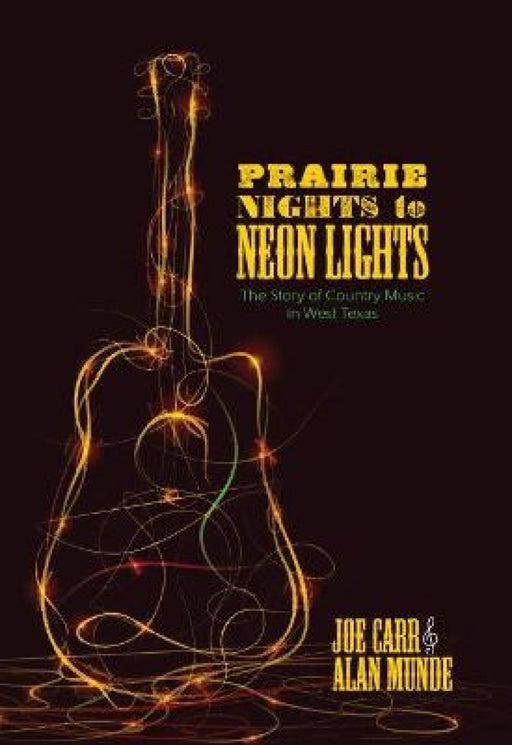 Bok om historie og musikk i West Texas med tittelen Prairie Nights to Neon Lights, utgitt av Bokia.no.