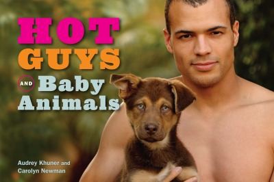 Hot Guys and Baby Animals (Innbundet) - Bokia.no