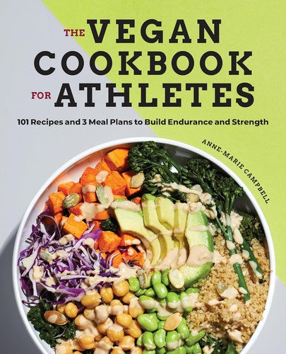The Vegan Cookbook for Athletes: 101 Recipes and 3 Meal Plans to Build Endurance and Strength (Pocket) - Bokia.no
