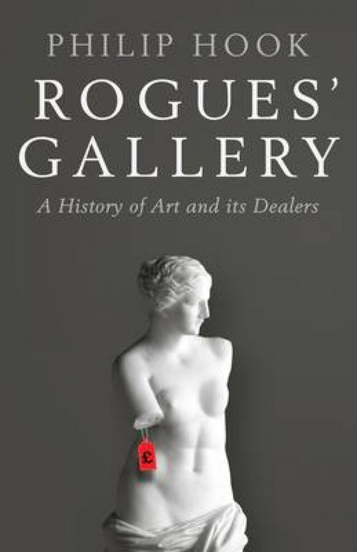 Rogues' Gallery: A History of Art and its Dealers (Innbundet) - Bokia.no
