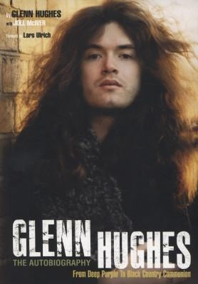 Glenn Hughes: The Autobiography: From Deep Purple to Black Country Communion (Pocket) - Bokia.no