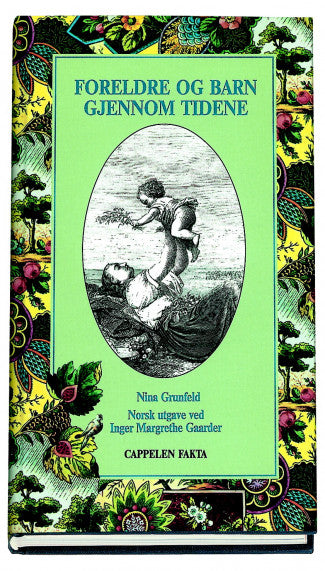 Foreldre og barn gjennom tidene (Innbundet) - Bokia.no