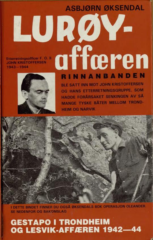Lurøy-affæren ; Operasjon Oleander : Gestapo i Trondheim og Leksvik-affæren 1942-44 (Innbundet) - Bokia.no