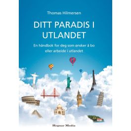 Ditt paradis i utlandet (Innbundet) - Bokia.no
