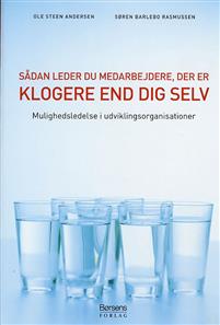 Sådan leder du medarbejdere, der er klogere end dig selv: mulighedsledelse i… (Pocket) - Bokia.no