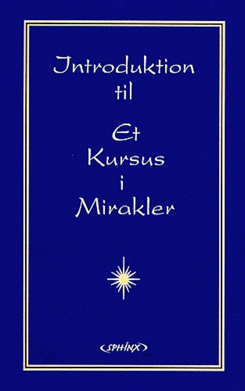 En introduktion til Et kursus i mirakler (Pocket) - Bokia.no