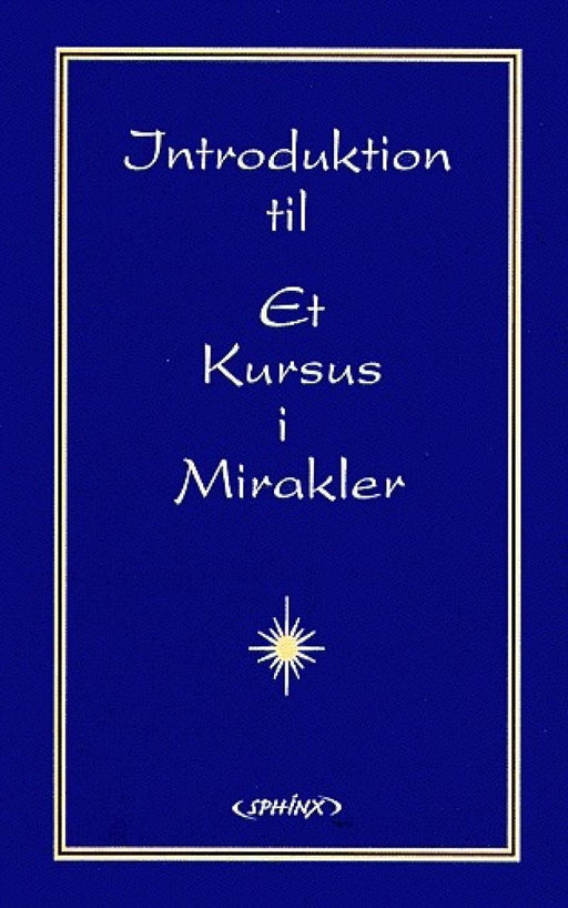 En introduktion til Et kursus i mirakler (Pocket) - Bokia.no