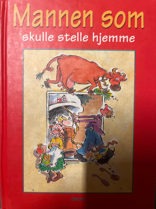 Mannen som skulle stelle hjemme (Innbundet) - Bokia.no