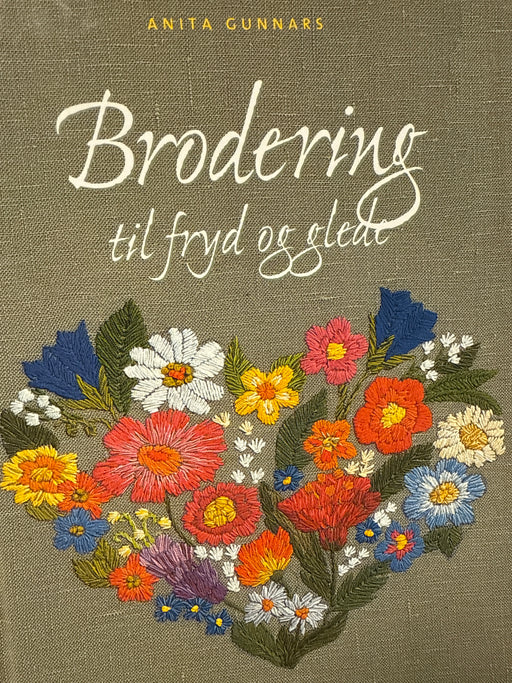 Brodering til fryd og glede (Innbundet) - Bokia.no