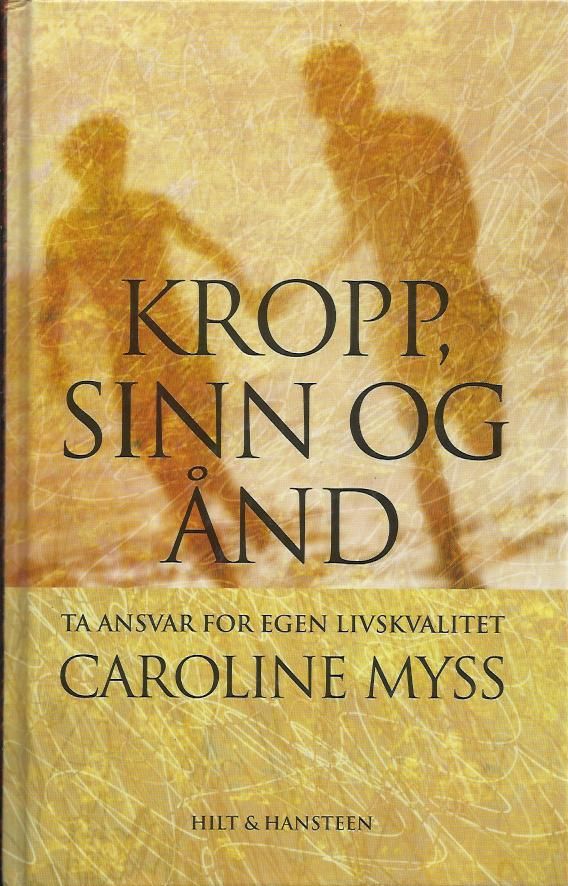 Kropp, sinn og ånd (Innbundet) - Bokia.no