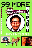 99 More Unuseless Japanese Inventions 9780393317435  Brukte bøker