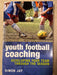 Youth Football Coaching: Developing Your Team Through the Season (Pocket) - Bokia.no