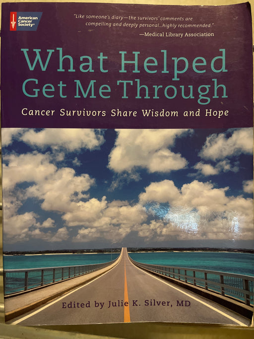 What Helped Get Me Through: Cancer Survivors Share Wisdom and Hope - Bokia.no