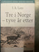 Tre i Norge - tyve år etter - Bokia.no