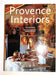 Provence interiors = Intérieurs de Provence (Innbundet) - Bokia.no
